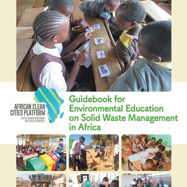 Guidebook for Environmental Education on Solid Waste Management in Africa